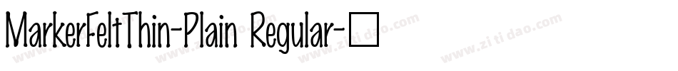 MarkerFeltThin-Plain Regular字体转换
